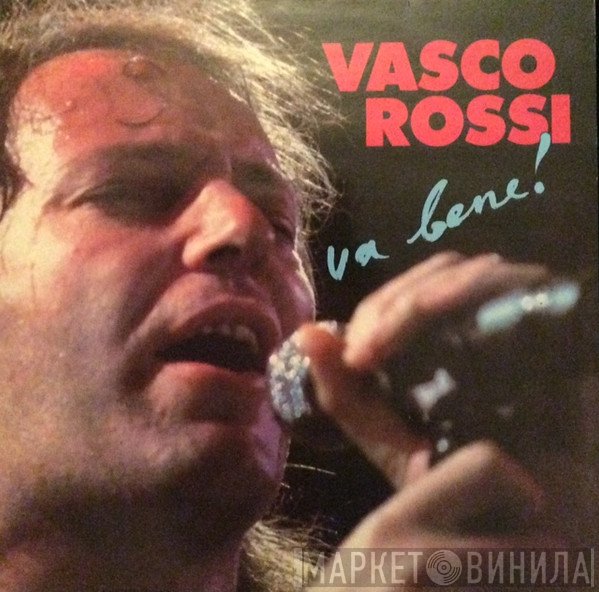 Vasco Rossi  - Va Bene!