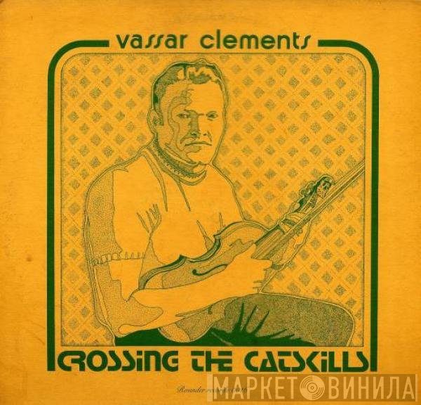 Vassar Clements - Crossing The Catskills