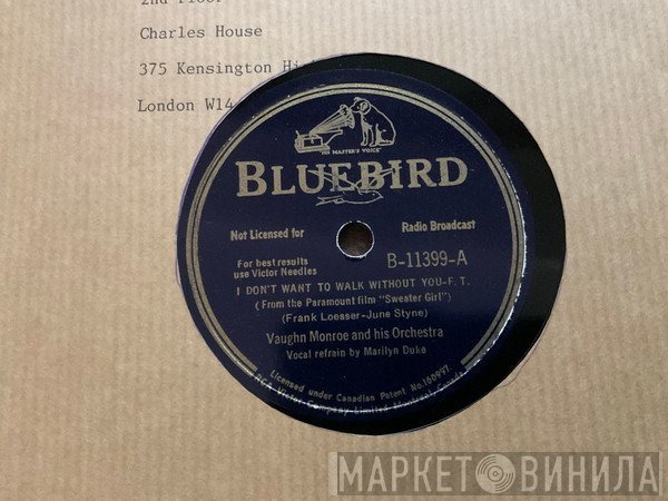 Vaughn Monroe And His Orchestra - I Didn’t Want To Walk Without You