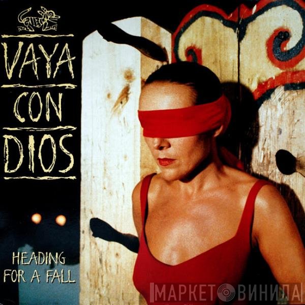 Vaya Con Dios  - Heading For A Fall