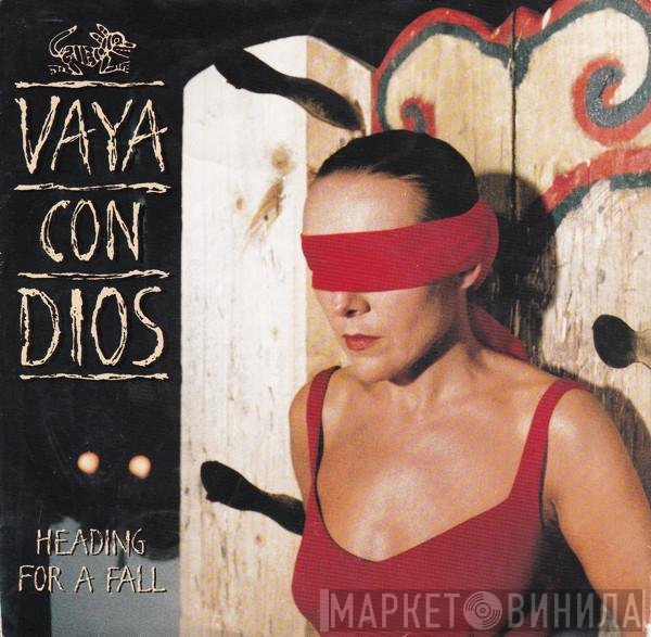 Vaya Con Dios  - Heading For A Fall