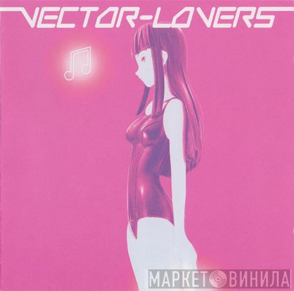 Vector Lovers - Vector Lovers