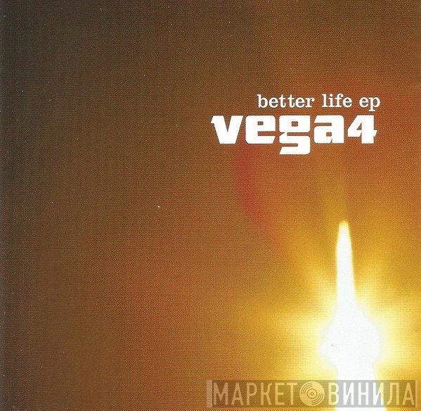 Vega 4 - Better Life EP