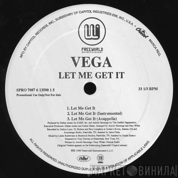 Vega  - Let Me Get It