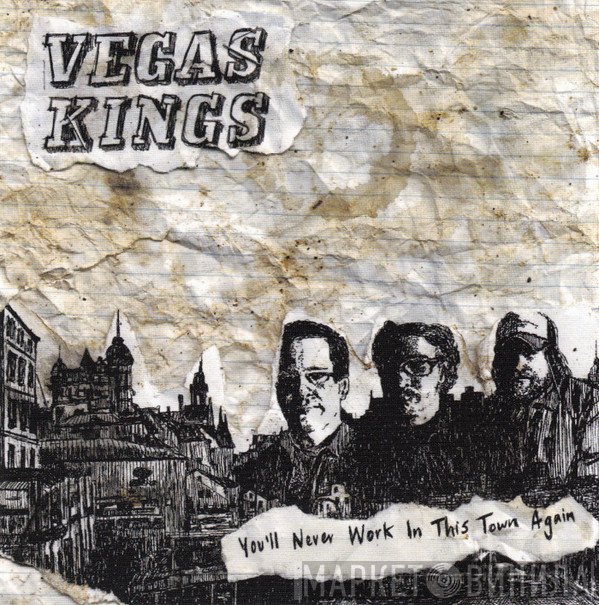 Vegas Kings - You'll Never Work In This Town Again