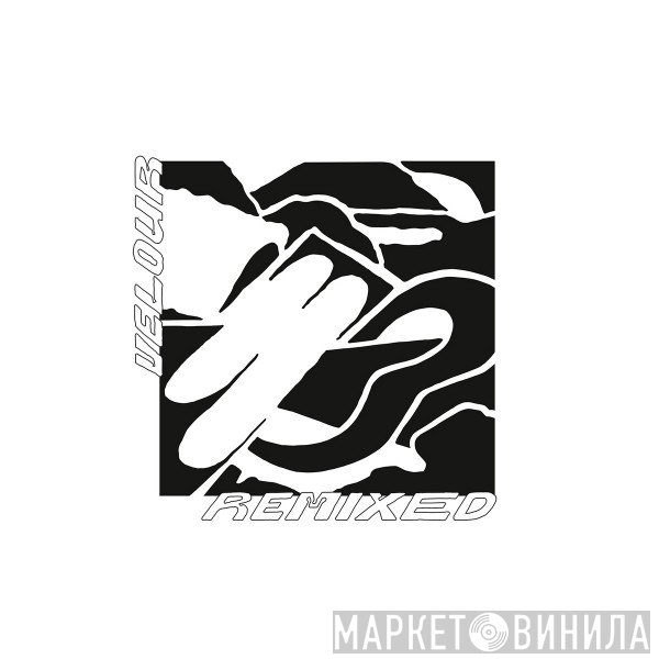 Velour  - Velour Remixed