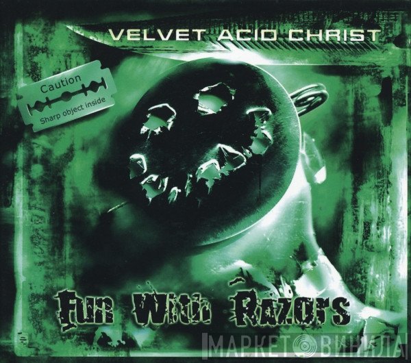 Velvet Acid Christ  - Fun With Razors