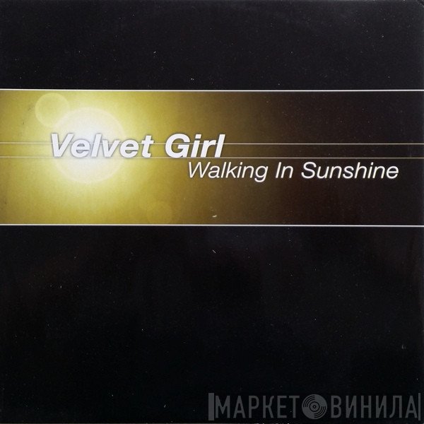 Velvet Girl - Walking In Sunshine