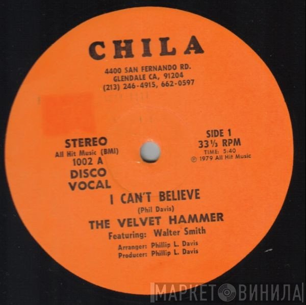 Velvet Hammer - I Can't Believe