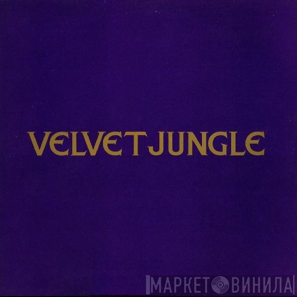 Velvet Jungle - C'mon C'mon (I'm Not In Love With You)