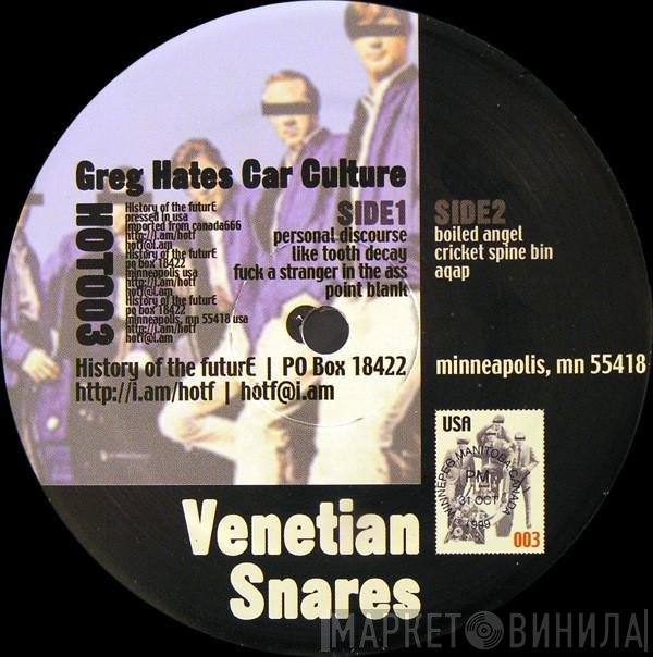Venetian Snares  - Greg Hates Car Culture