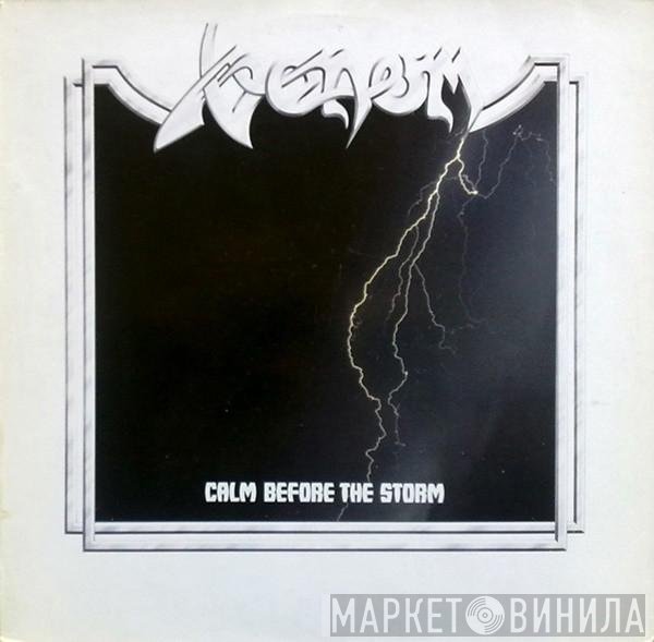 Venom  - Calm Before The Storm
