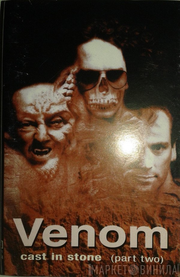 Venom   - Cast In Stone (Part Two)