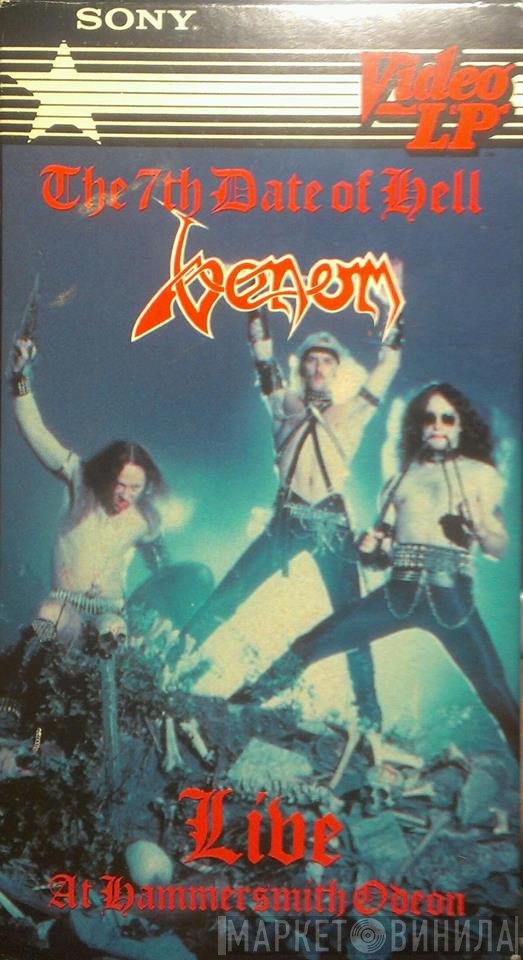 Venom   - The 7th Date Of Hell - Live At Hammersmith 1984