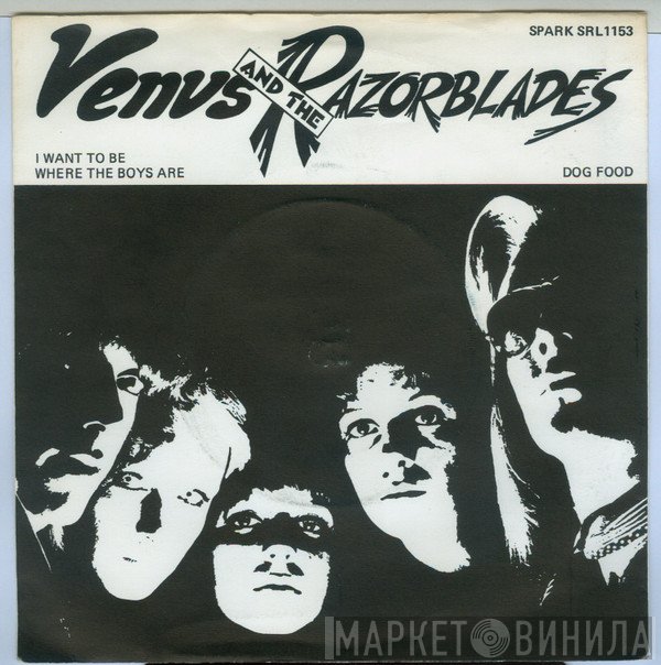 Venus & The Razorblades - I Want To Be Where The Boys Are