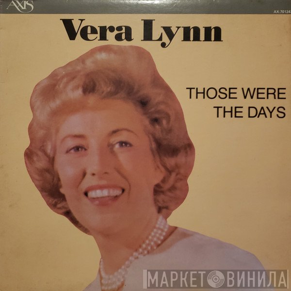 Vera Lynn  - Those Were The Days