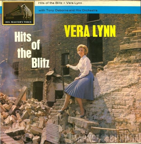Vera Lynn, Tony Osborne And His Orchestra - Hits Of The Blitz