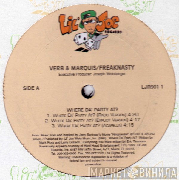 Verb, Freak Nasty, Brother Marquis - Where Da' Party At? / Everything You Want