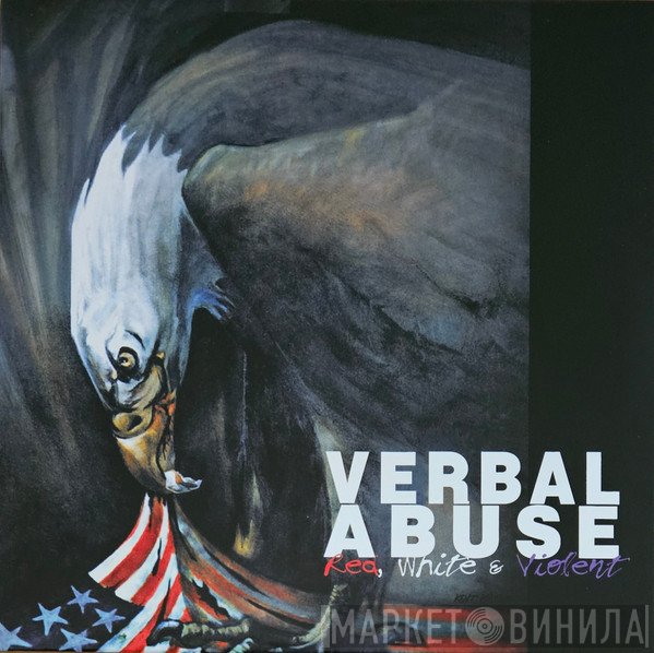 Verbal Abuse - Red,White & Violent