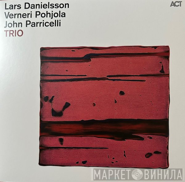Verneri Pohjola, John Parricelli, Lars Danielsson  - TRIO