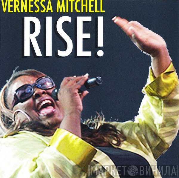 Vernessa Mitchell  - Rise!