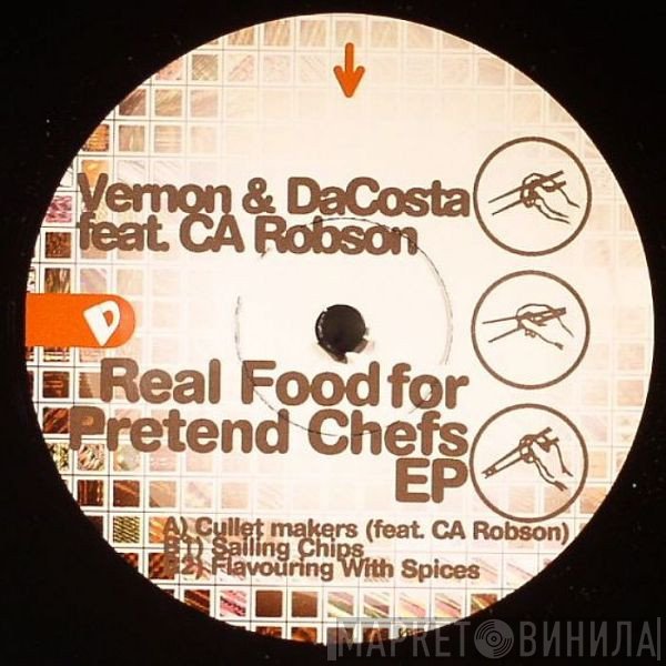 Vernon & DaCosta - Real Food For Pretend Chefs EP