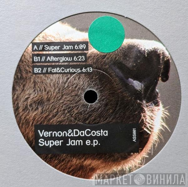Vernon &amp; DaCosta - Super Jam E.P.