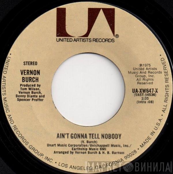 Vernon Burch - Ain't Gonna Tell Nobody