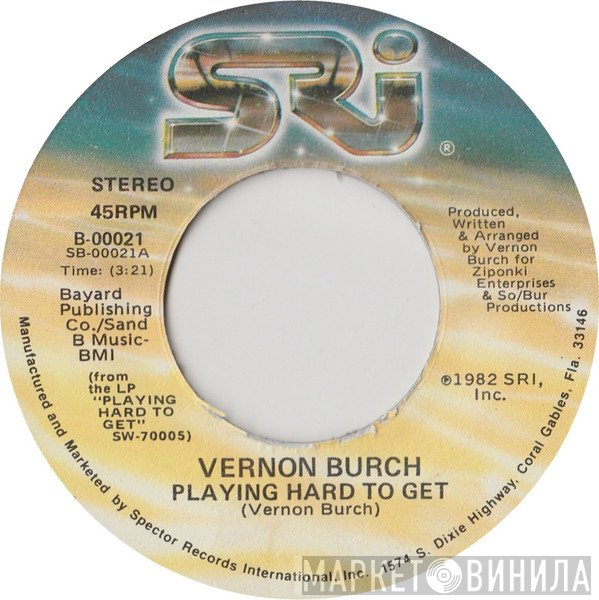 Vernon Burch  - Playing Hard To Get