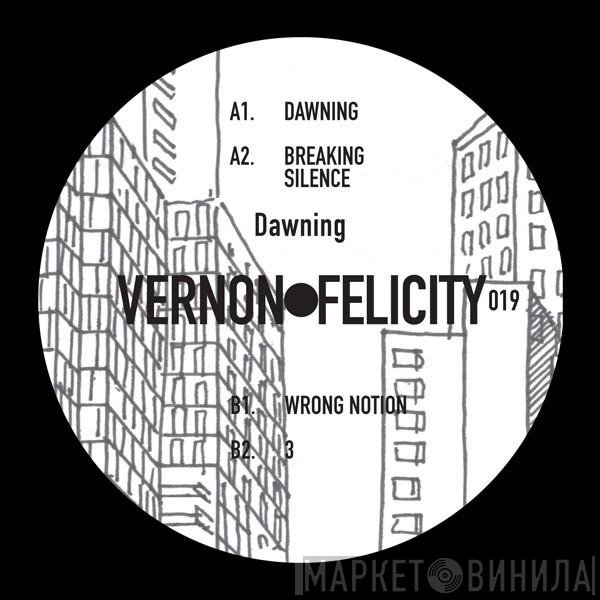 Vernon Felicity - Dawning