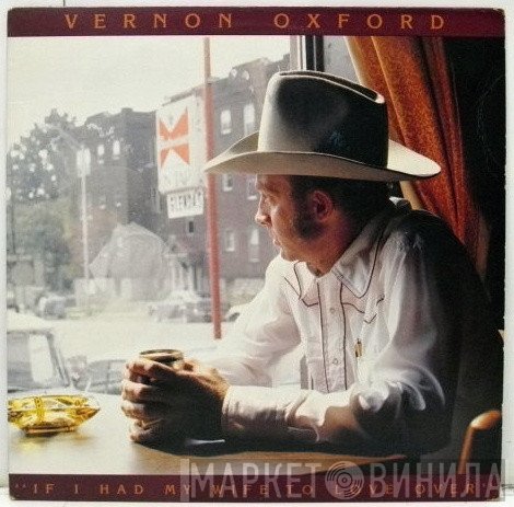 Vernon Oxford - If I Had My Wife To Love Over