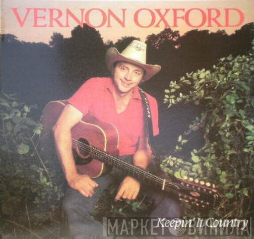Vernon Oxford - Keepin' It Country