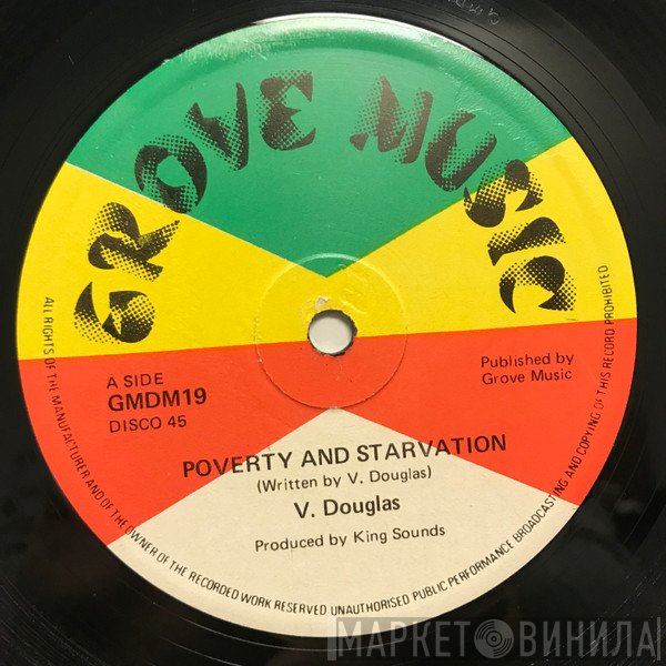 Veronica Douglas - Poverty And Starvation / The Morning Is Bright