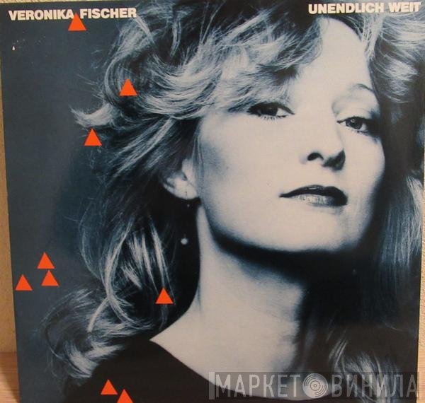Veronika Fischer  - Unendlich Weit