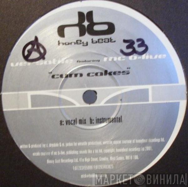 Versatile, MC B-Live - Cum Cakes