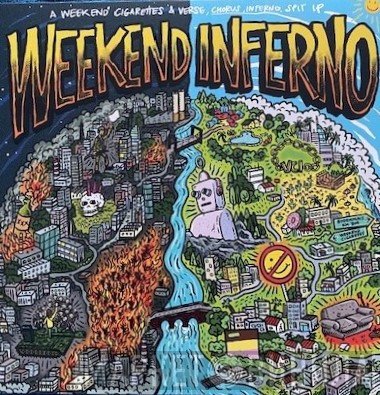 Verse, Chorus, Inferno., Weekend Cigarettes - Weekend Inferno