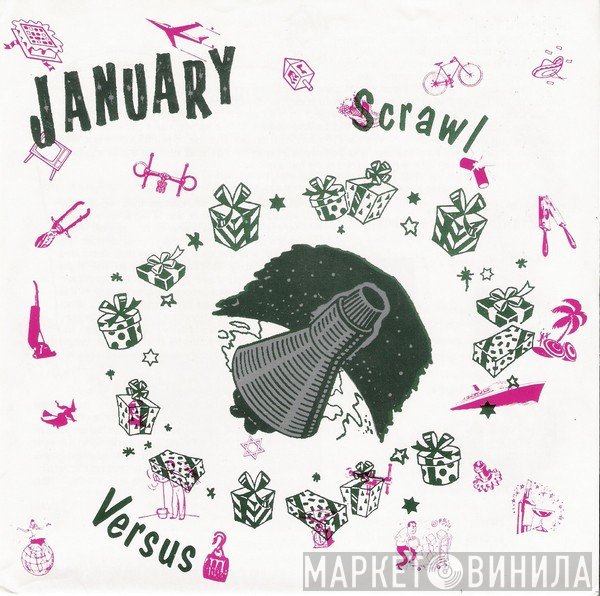 Versus, Scrawl - January