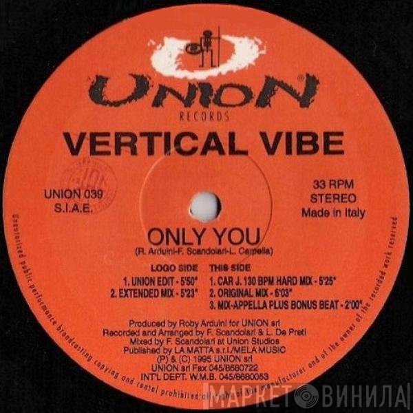 Vertical Vibe  - Only You