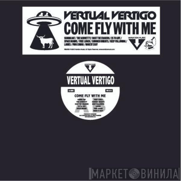 Vertual Vertigo  - Come Fly With Me