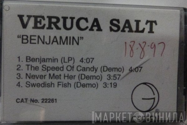 Veruca Salt  - Benjamin