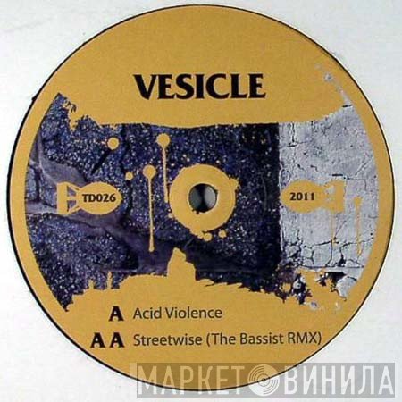 Vesicle - Acid Violence / Streetwise (The Bassist Remix)