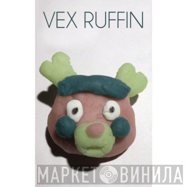 Vex Ruffin  - Vex Ruffin