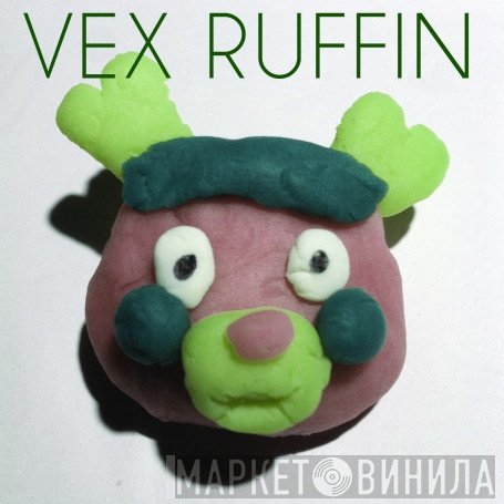 Vex Ruffin  - Vex Ruffin