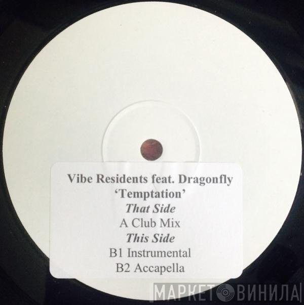 Vibe Residents, DragonFly  - Temptation