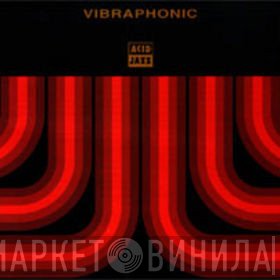 Vibraphonic - Vibraphonic