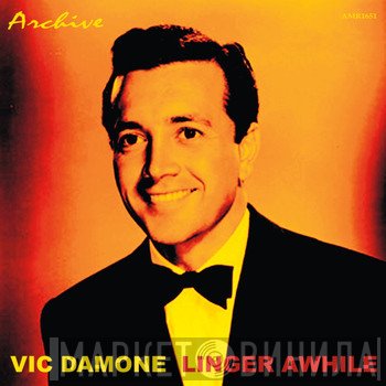 Vic Damone  - Linger Awhile