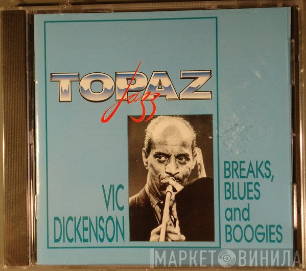Vic Dickenson - Breaks, Blues And Boogies