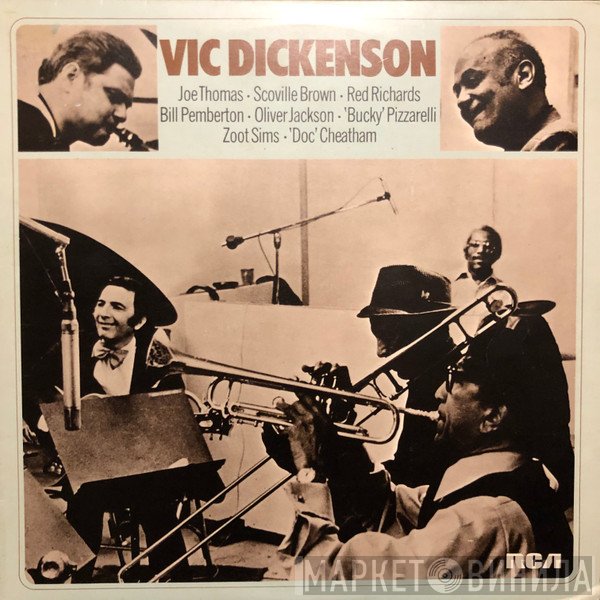 Vic Dickenson, Joe Thomas , Scoville Brown, Red Richards, Bill Pemberton, Oliver Jackson, Bucky Pizzarelli, Zoot Sims, Doc Cheatham - Vic Dickenson