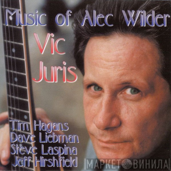 Vic Juris - Music Of Alec Wilder