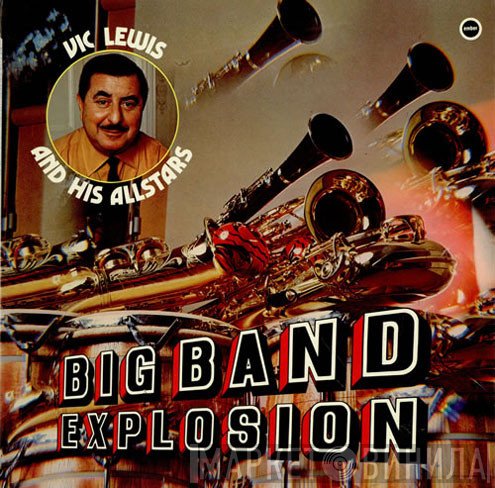 Vic Lewis And His Allstars - Big Band Explosion